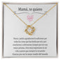 Mama te quiero - Collar Love Knot